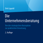 Buchcover - Die Unternehmensberatung - von Prof. Dr. Dirk Lippold